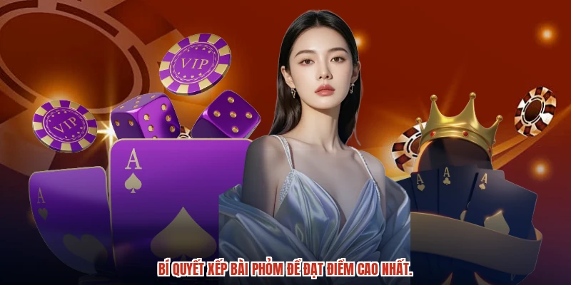 Bí quyết xếp bài phỏm để đạt điểm cao nhất.
