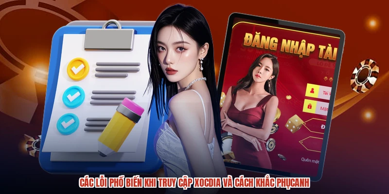 Các lỗi phổ biến khi truy cập XÓC ĐĨA và cách khắc phụcanh