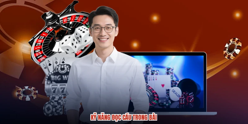 Kỹ năng đọc cầu trong bài