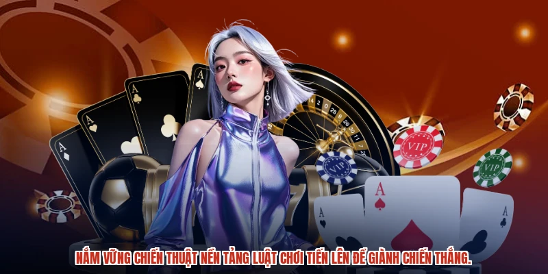Nắm vững chiến thuật nền tảng luật chơi tiến lên để giành chiến thắng. Nắm vững chiến thuật nền tảng luật chơi tiến lên để giành chiến thắng.