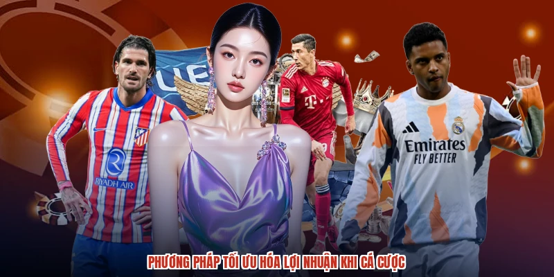 Phương pháp tối ưu hóa lợi nhuận khi cá cược