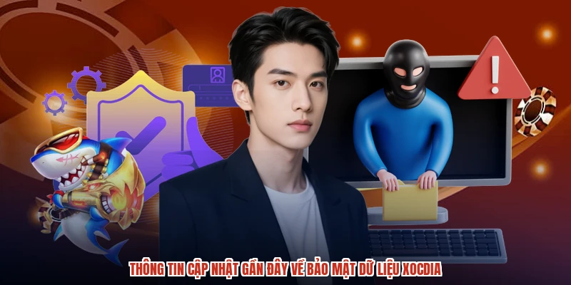 Thông tin cập nhật gần đây về bảo mật dữ liệu XÓC ĐĨA